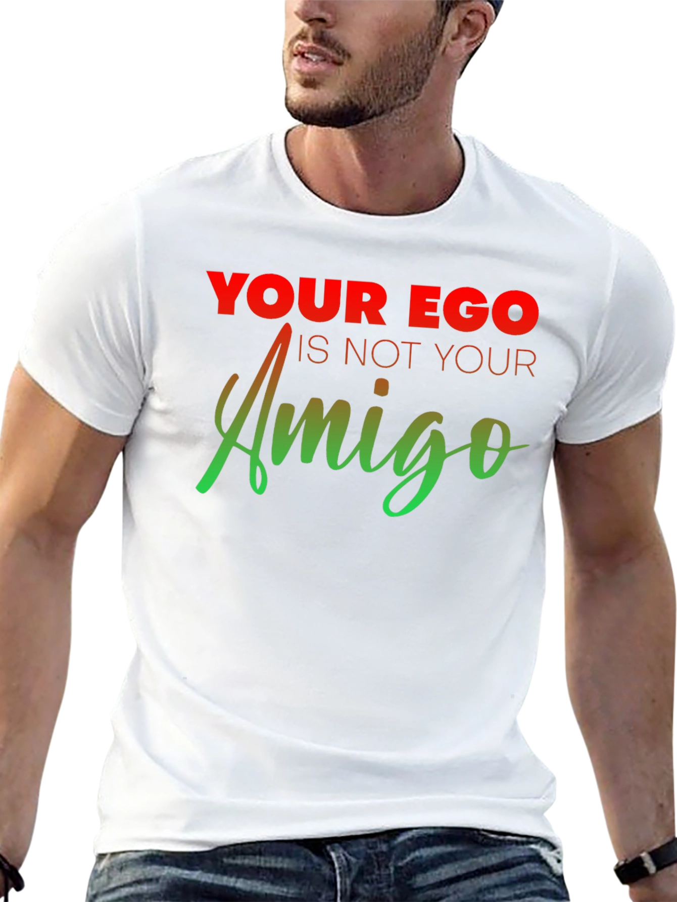 Ego Amigo Graphic T-Shirt - Motivational Tee