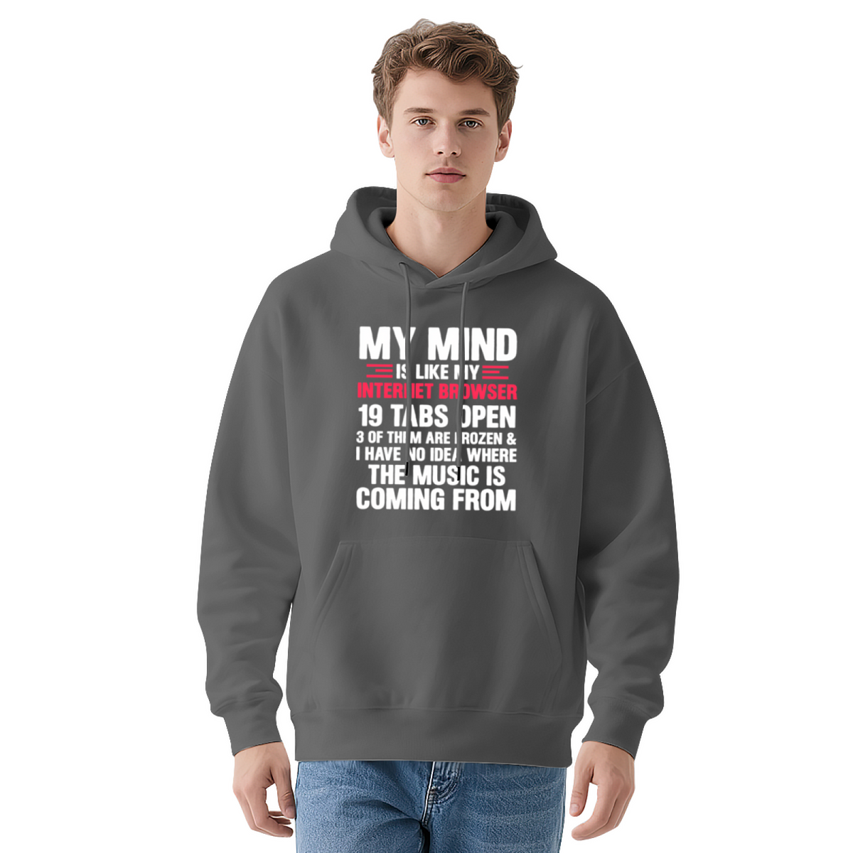 My Mind Is Like A Busy Browser Funny Text Cozy Hoodie, Humorous Daily Outfit