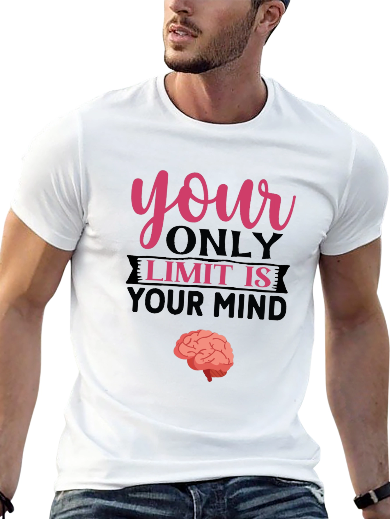 Your Only Limit Is Your Mind Brain Tee