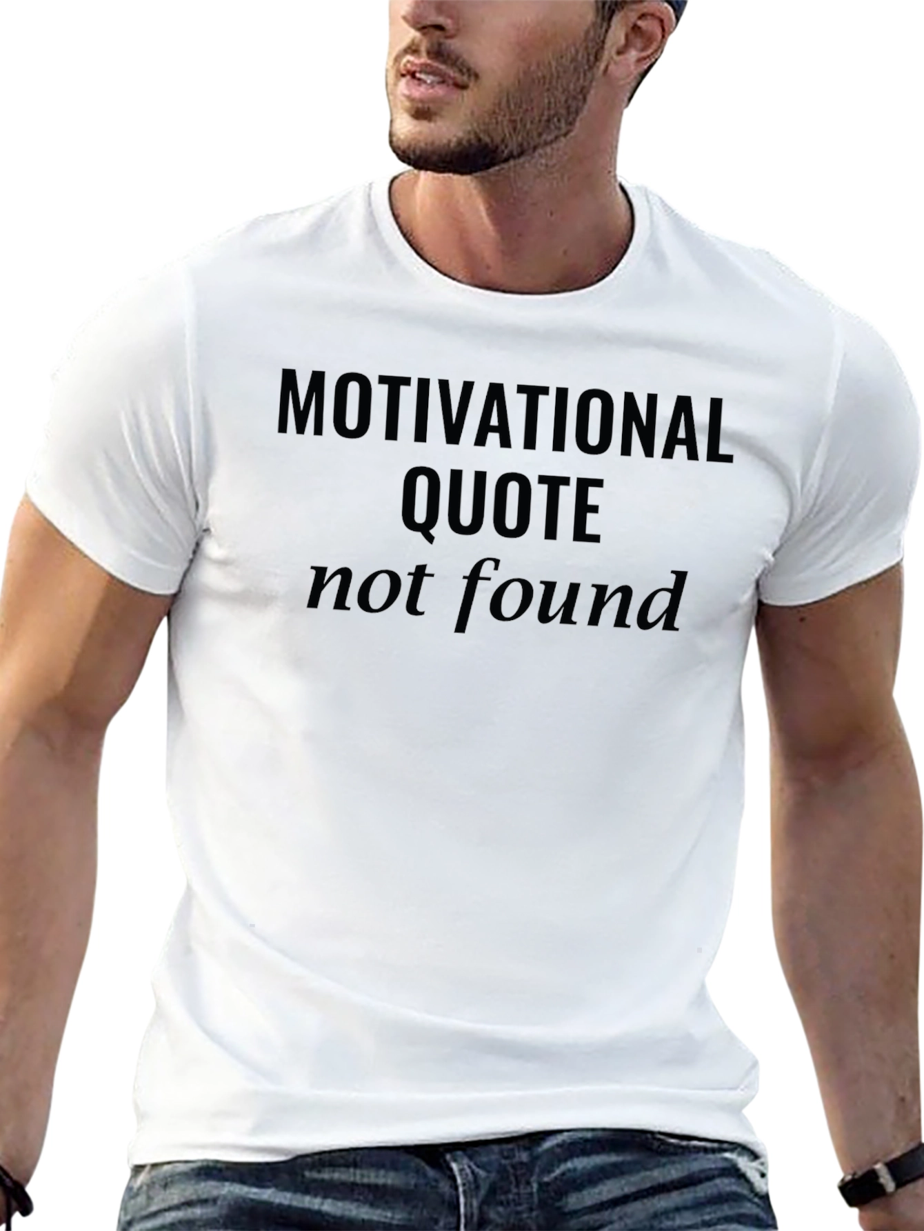 Motivational Quote Not Found Black T-Shirt