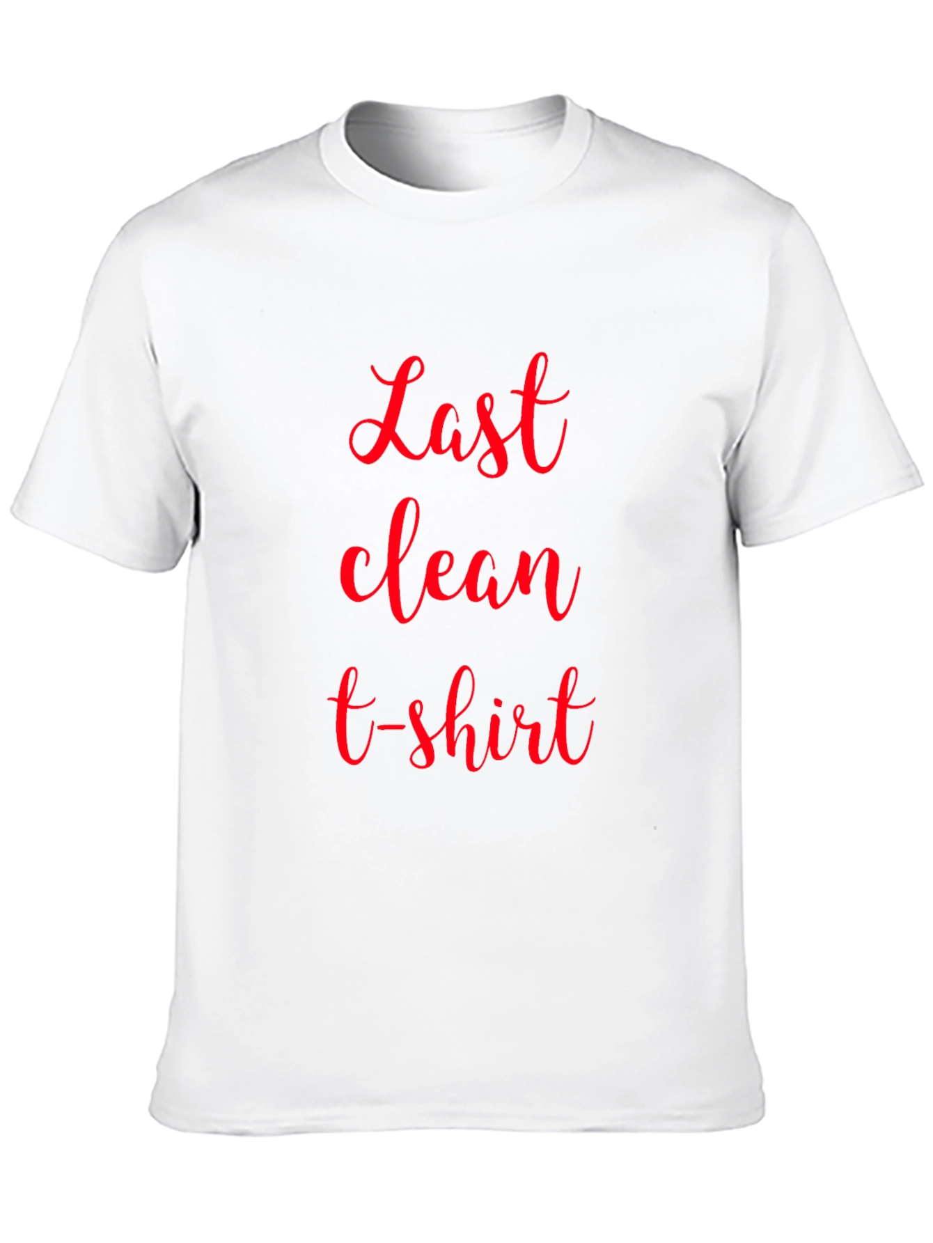 Last Clean T-Shirt - Novelty Graphic Tee