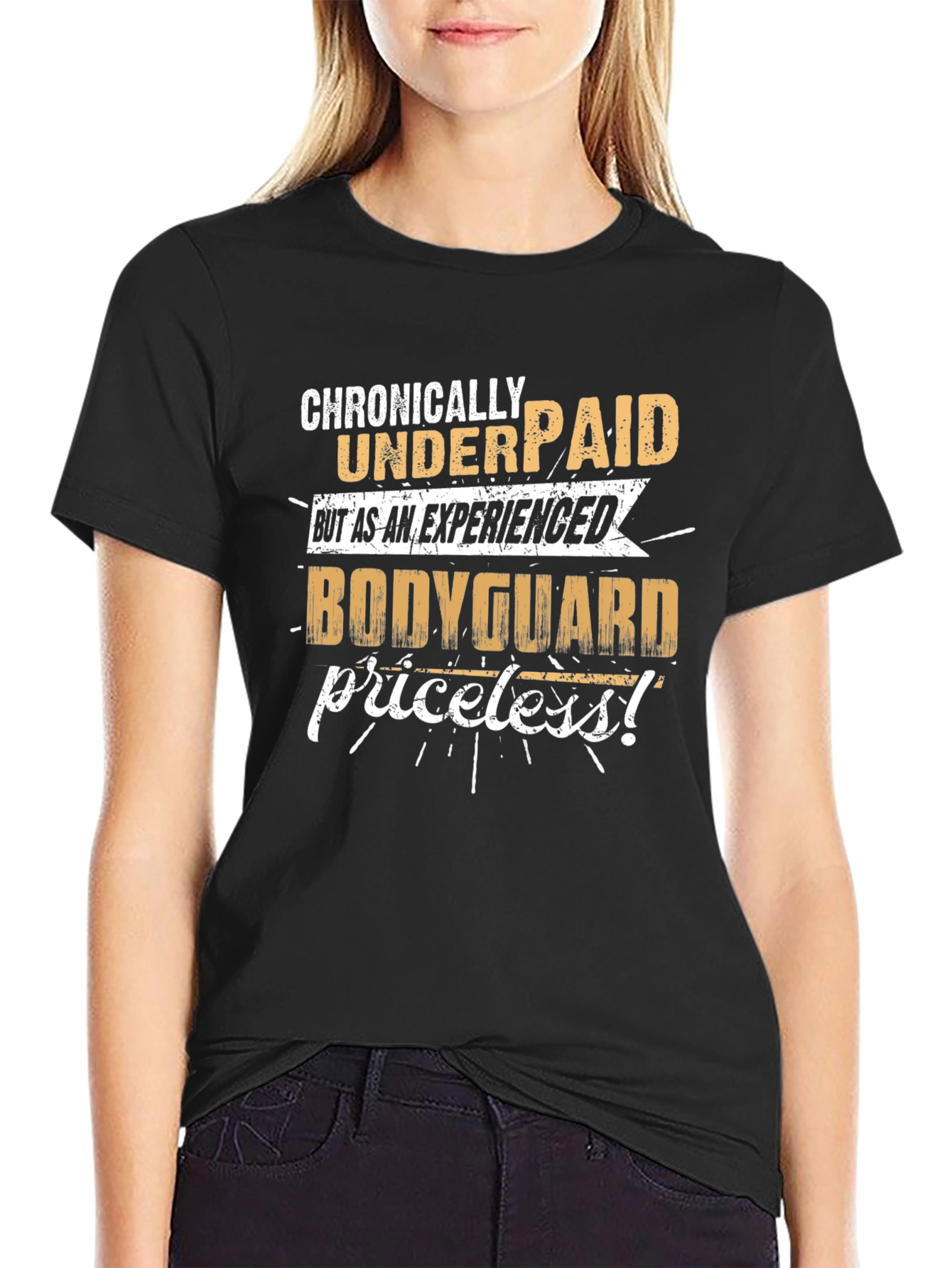 Chronically Underpaid Bodyguard T-Shirt