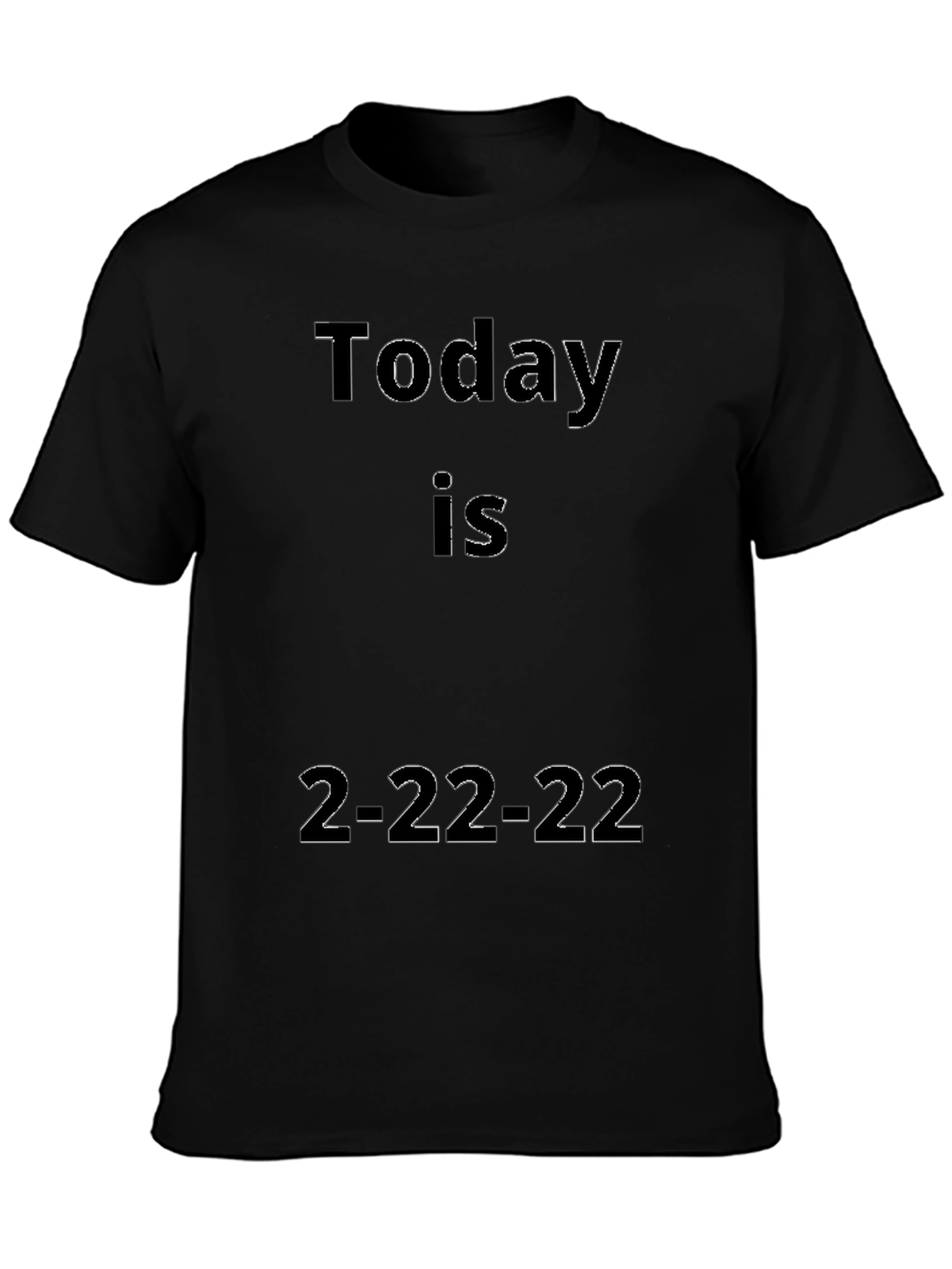 Today Is 2-22-22 Black Graphic Tee
