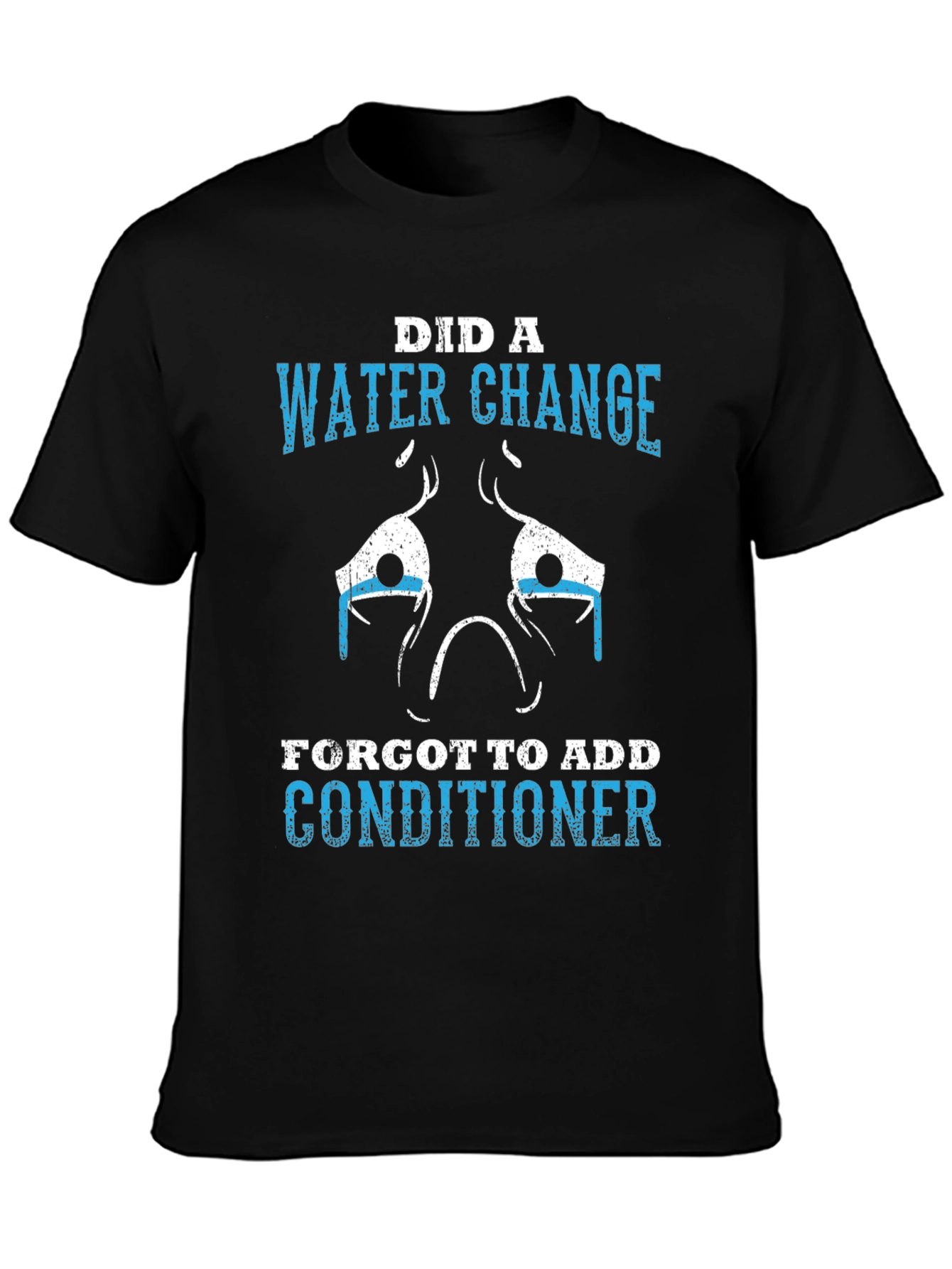 Funny Aquarium T-Shirt - Water Change Conditioner