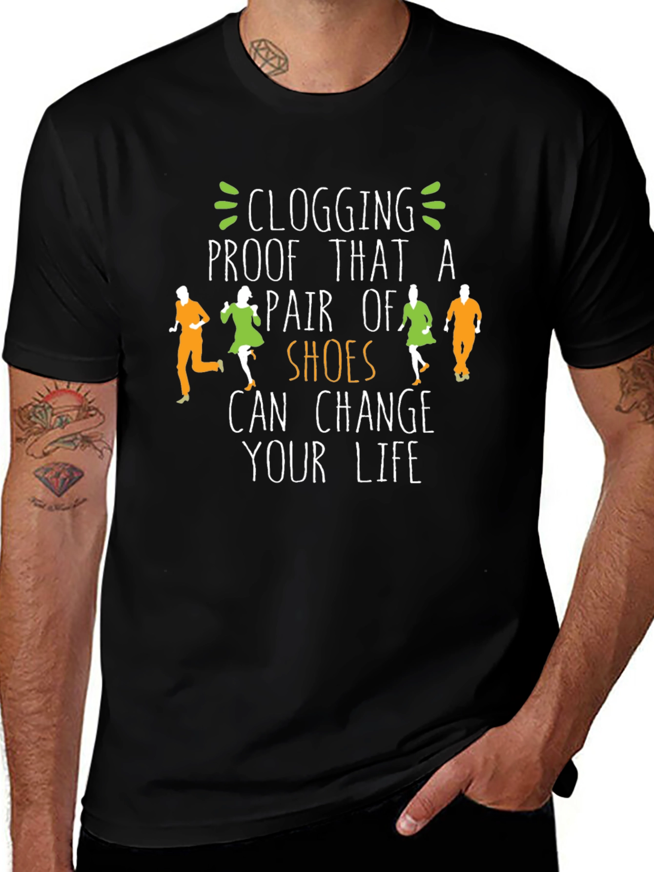 Clogging Shoes Change Your Life T-Shirt