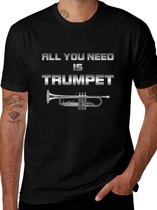 All You Need is Trumpet T-Shirt