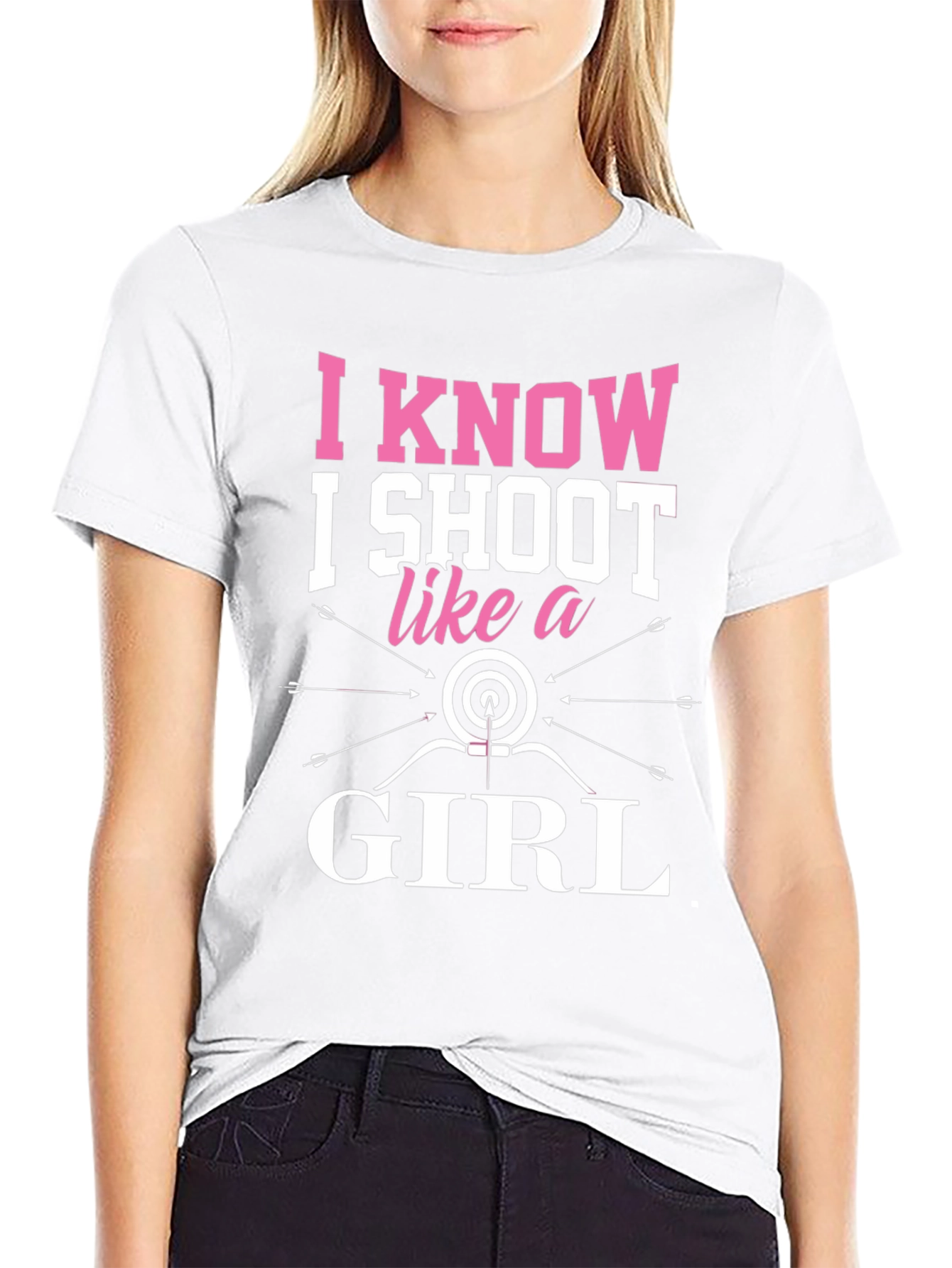 I Know I Shoot Like a Girl Archery T-Shirt