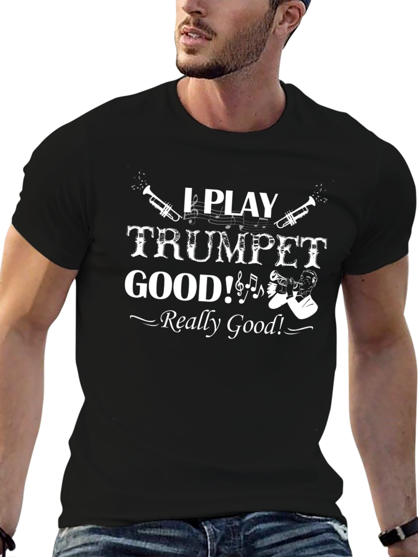I Play Trumpet Good Black T-Shirt