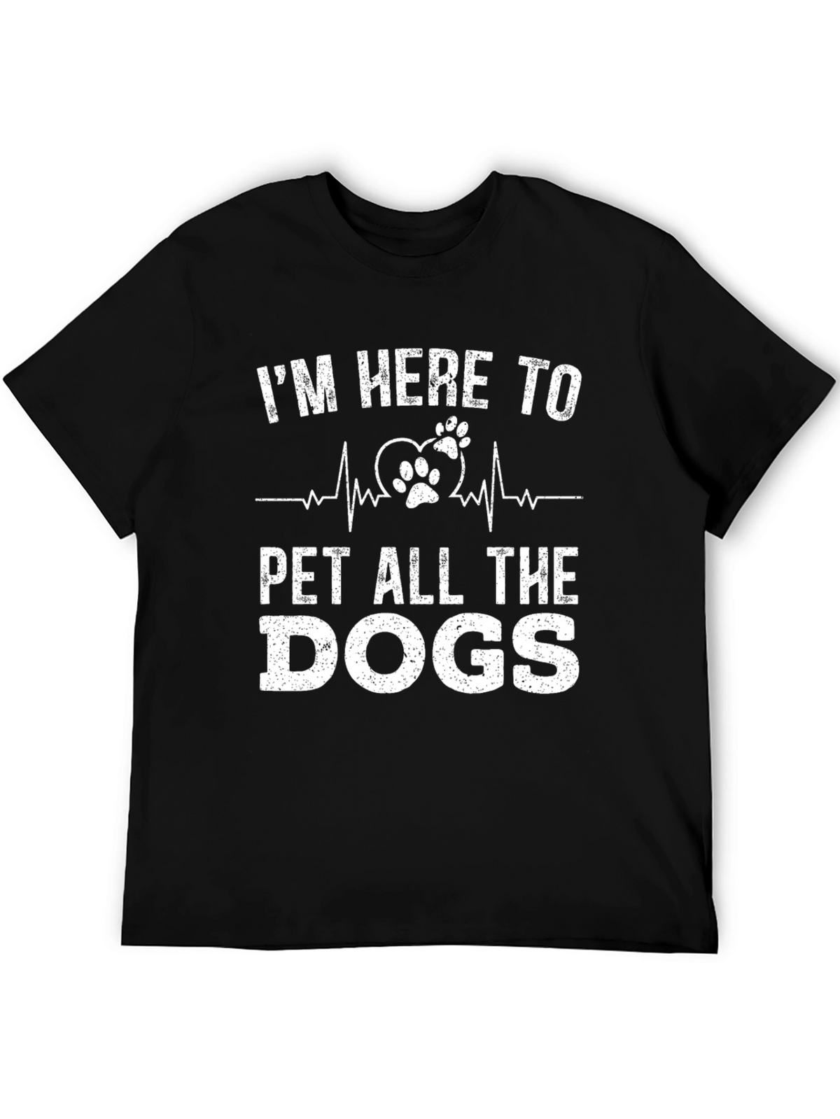 Im Here To Pet All The Dogs Graphic T-Shirt