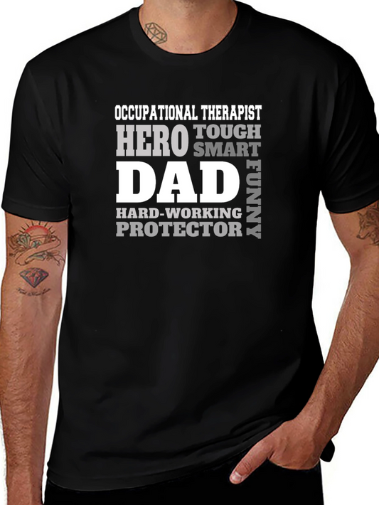 Occupational Therapist Dad T-Shirt - Hero Smart Funny