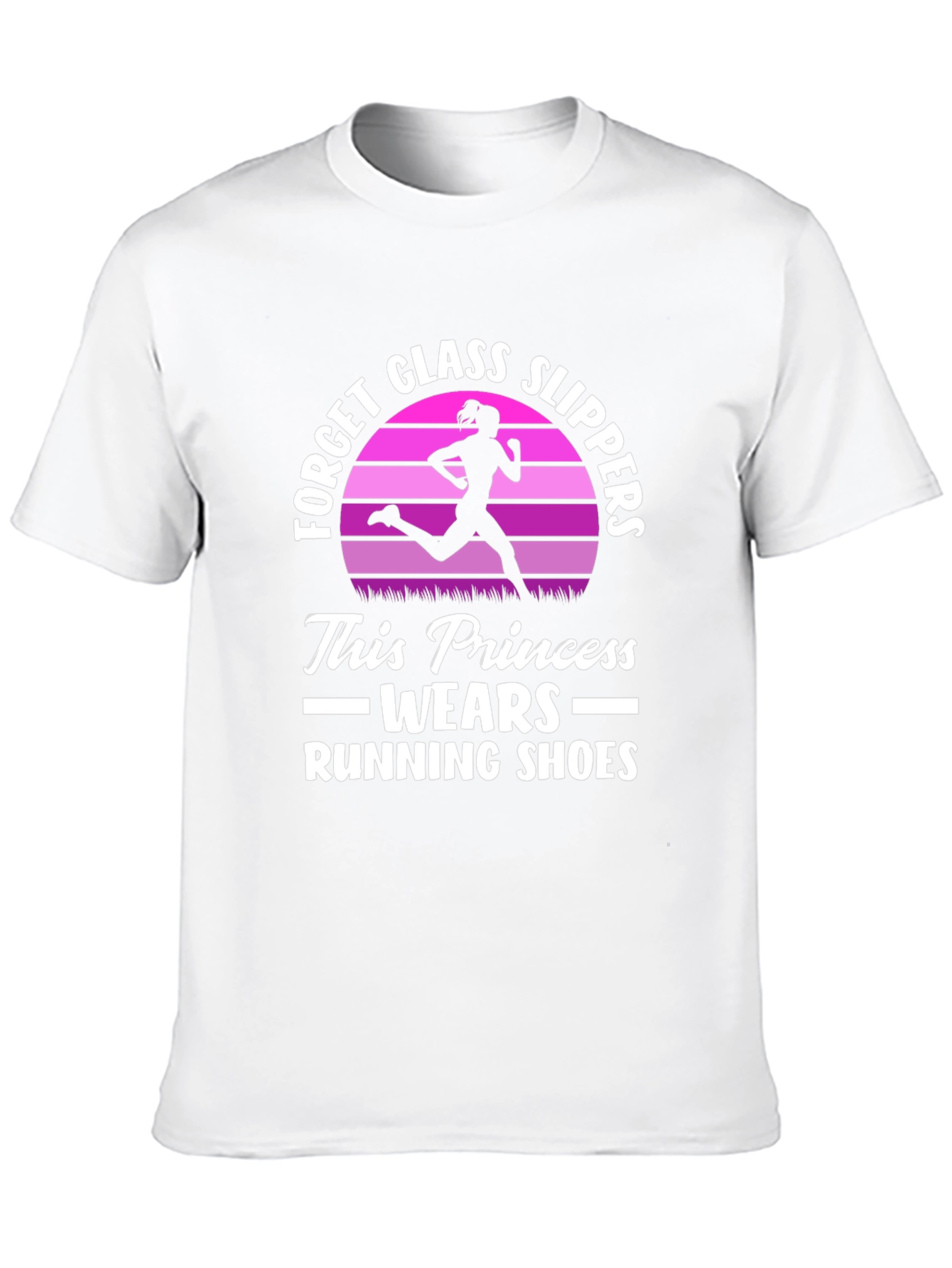 Running Princess T-Shirt - Forget Glass Slippers!