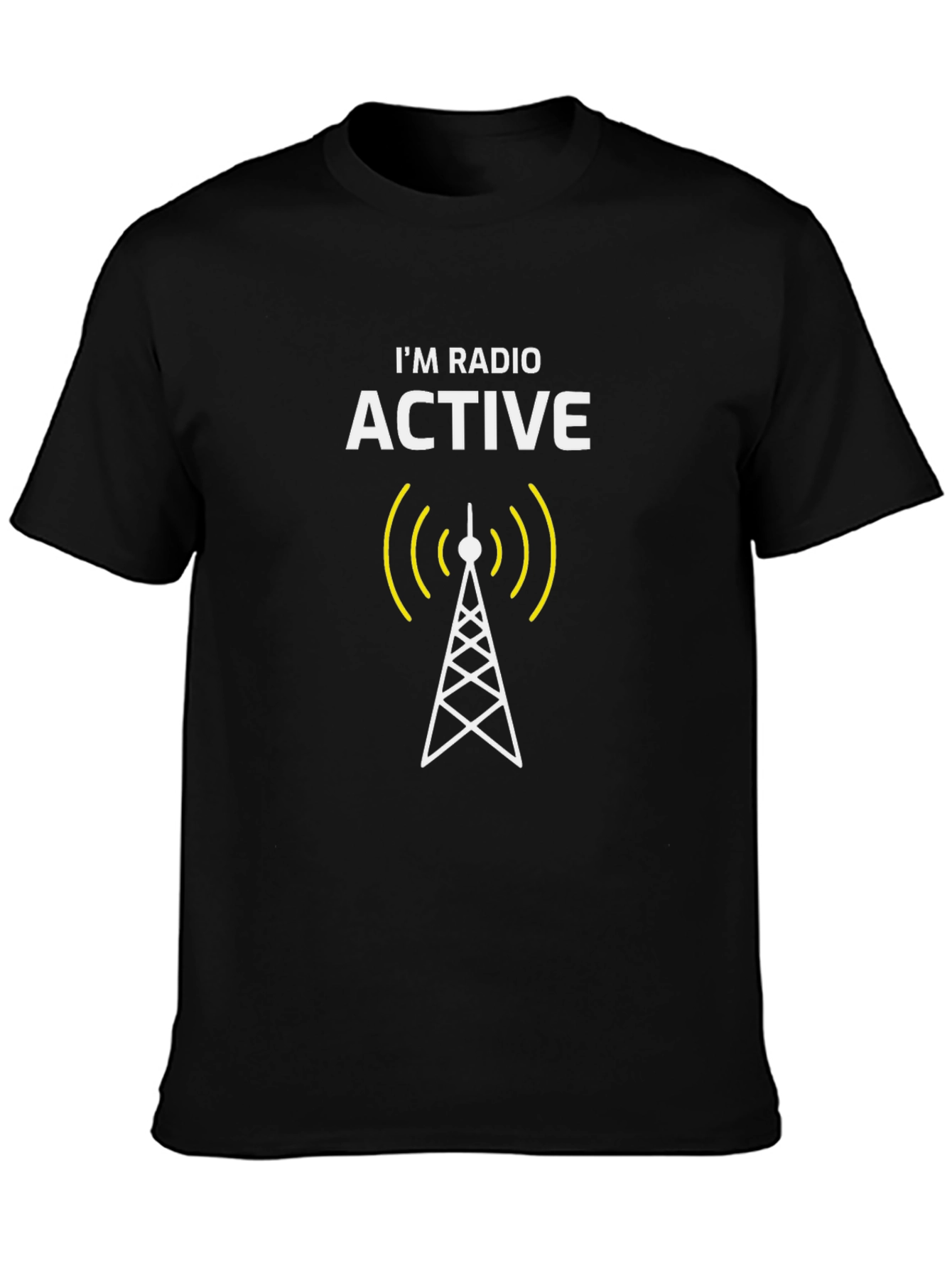 Im Radio Active T-Shirt - Funny Physics Joke Tee