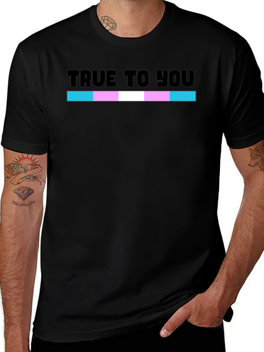 True To You Transgender Pride Flag T-Shirt