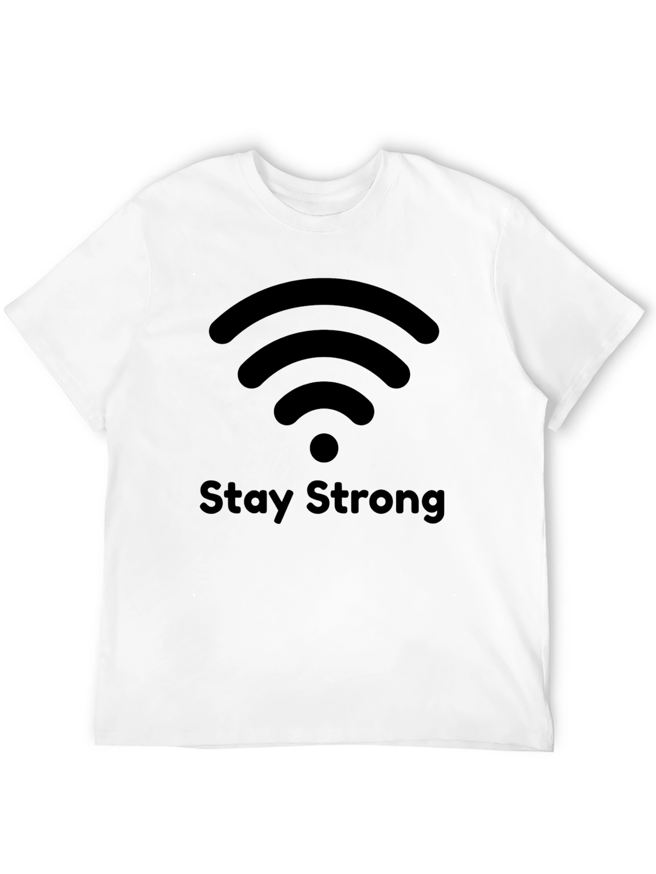 Stay Strong Wifi Symbol Black T-Shirt