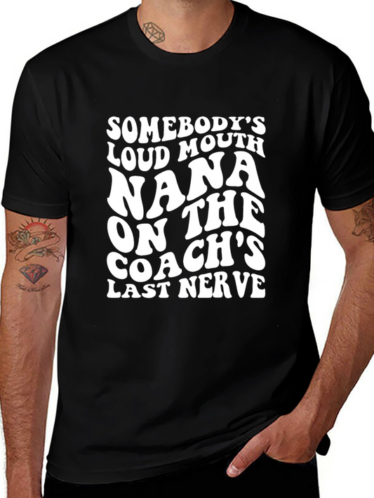 Funny Nana Coach T-Shirt Loud Mouth Mom Tee