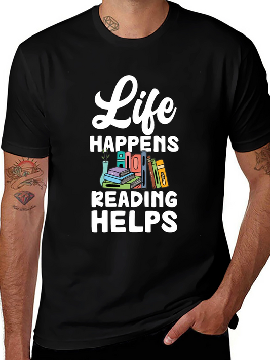 Life Happens Reading Helps T-Shirt