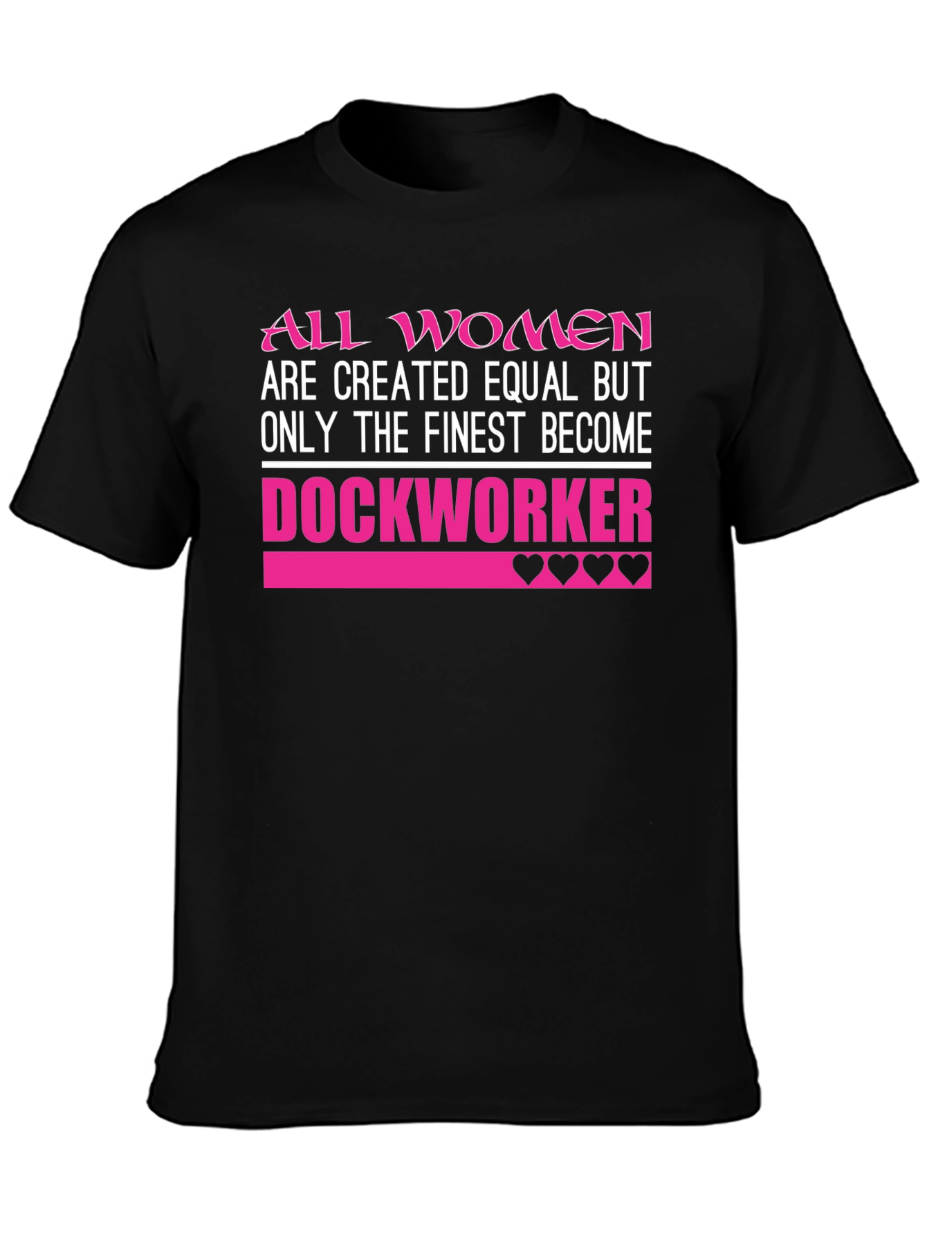 Finest Dockworker Womens T-Shirt