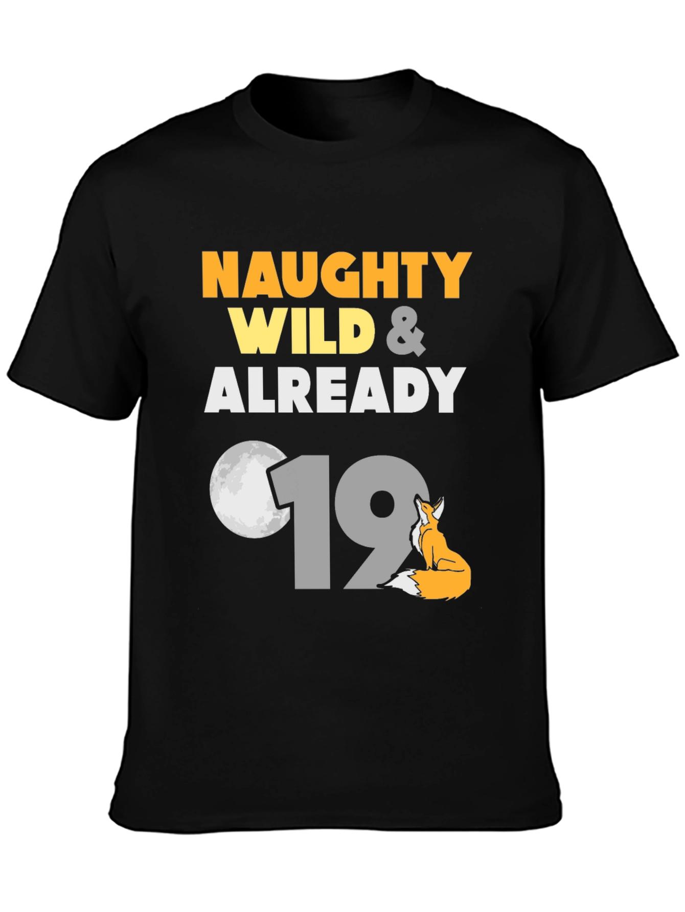 Naughty Wild 19th Birthday Graphic Tee