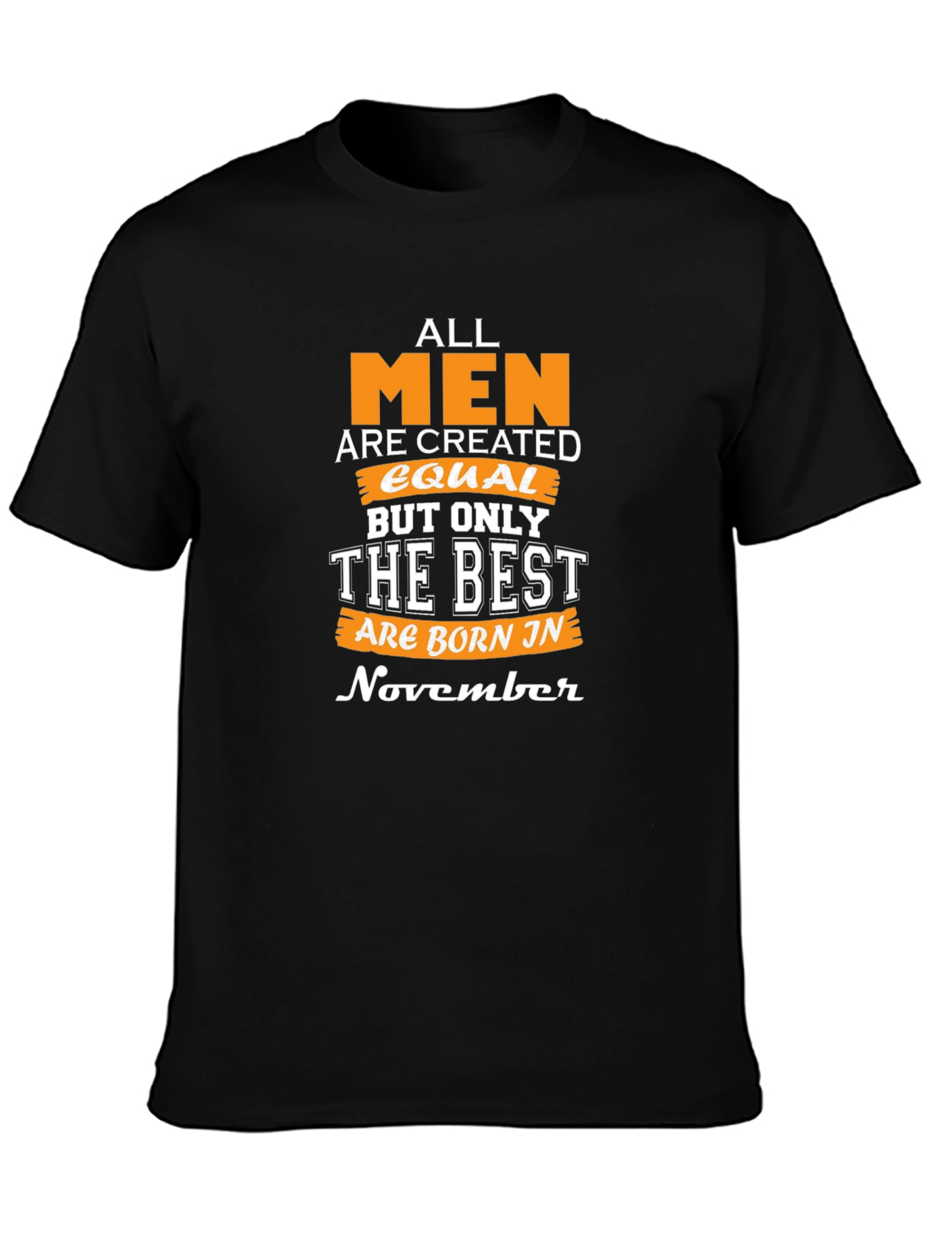 Best Men Born in November T-Shirt