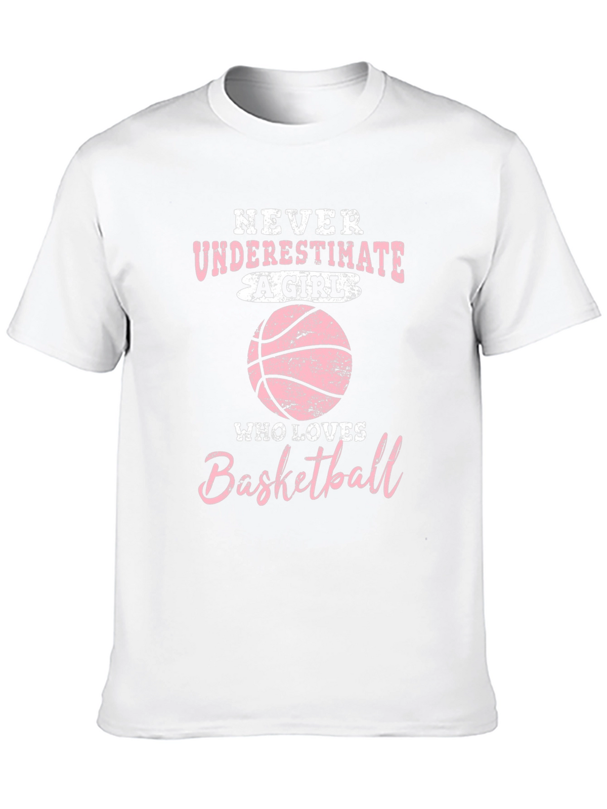 Basketball Girl T-Shirt - Never Underestimate