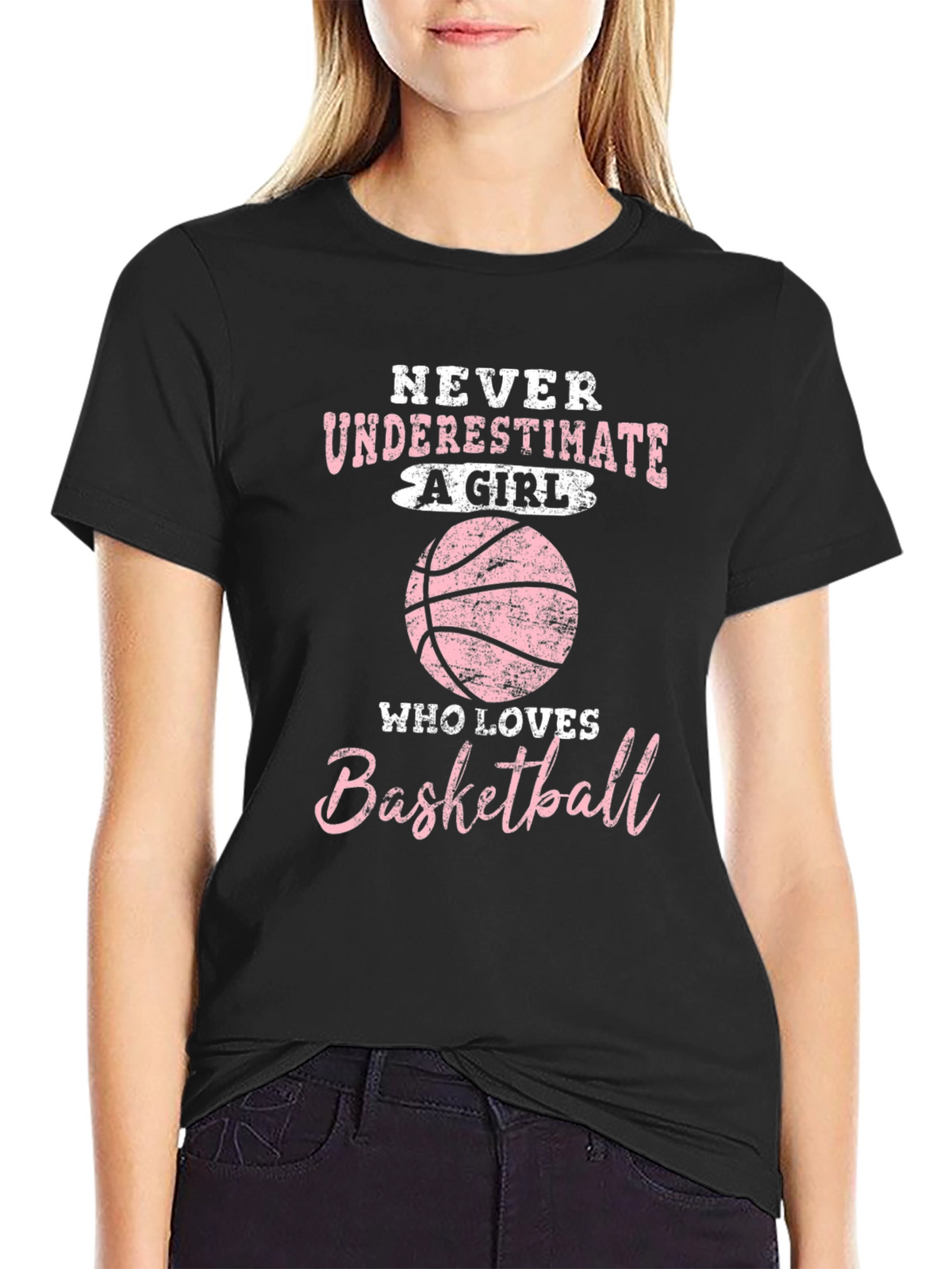 Basketball Girl T-Shirt - Never Underestimate