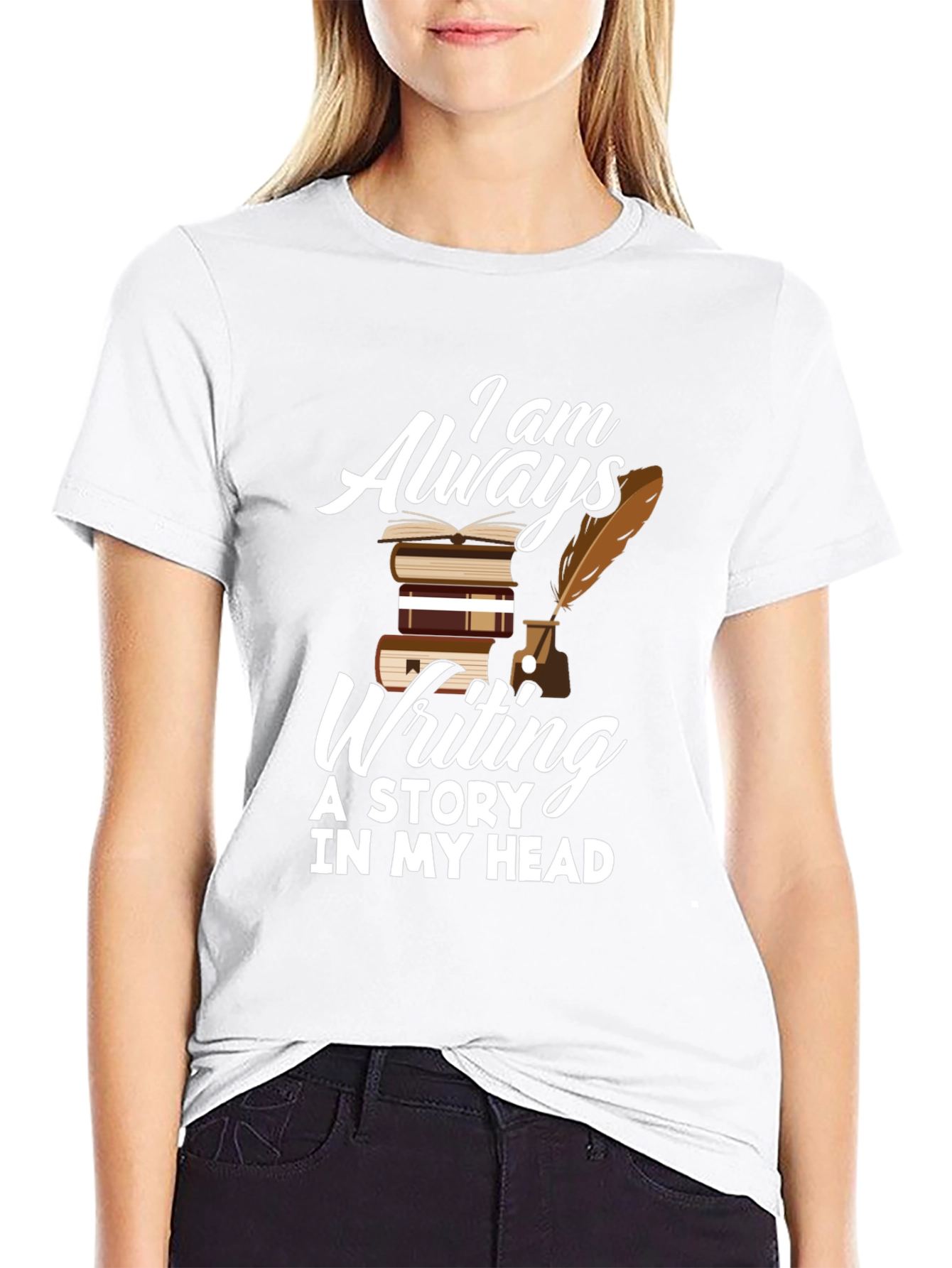 Writers T-Shirt: Always Writing A Story