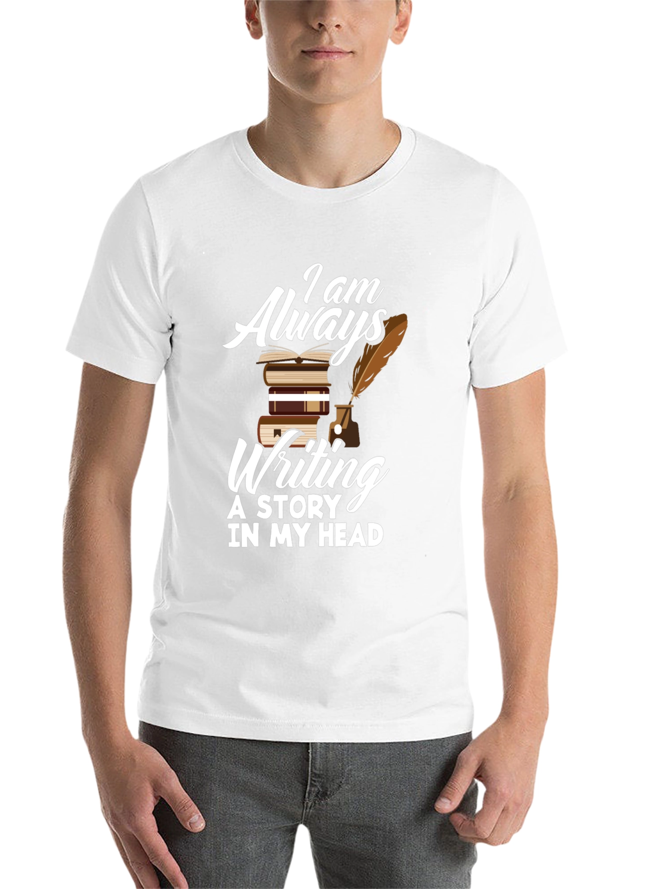 Writers T-Shirt: Always Writing A Story