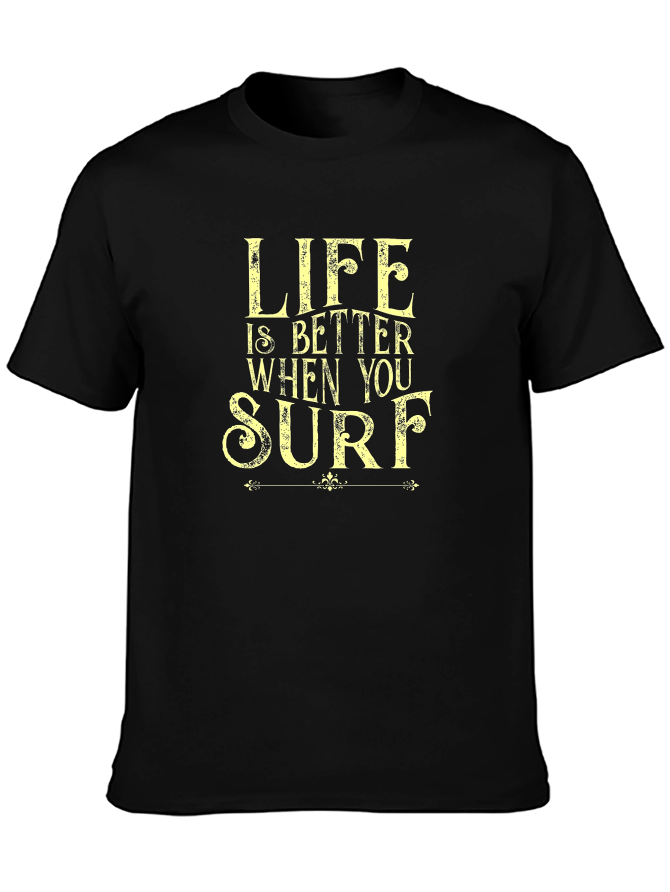 Life Is Better When You Surf Black T-Shirt
