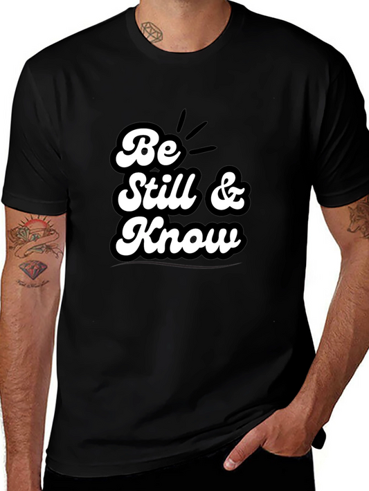 Be Still & Know T-Shirt - Black Graphic Tee