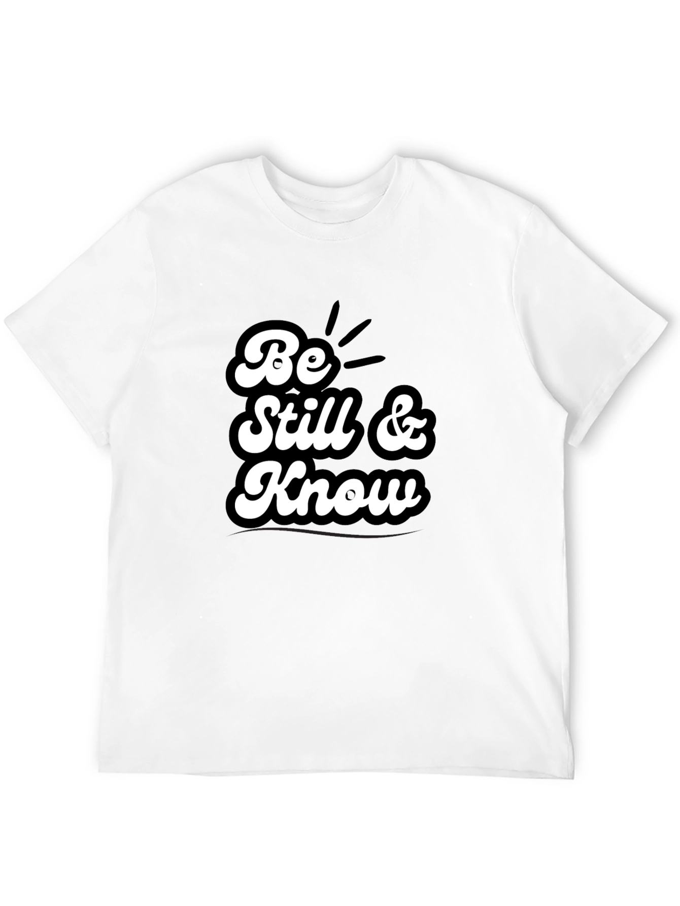 Be Still & Know T-Shirt - Black Graphic Tee