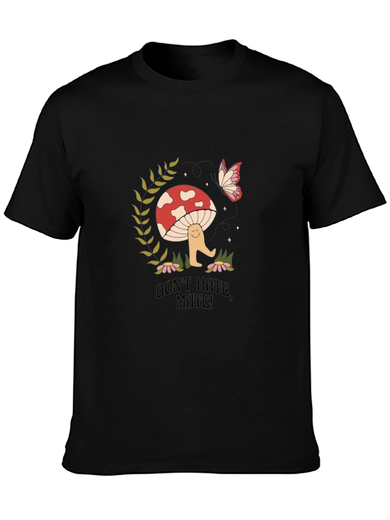 Dont Hate Mate! Graphic Tee