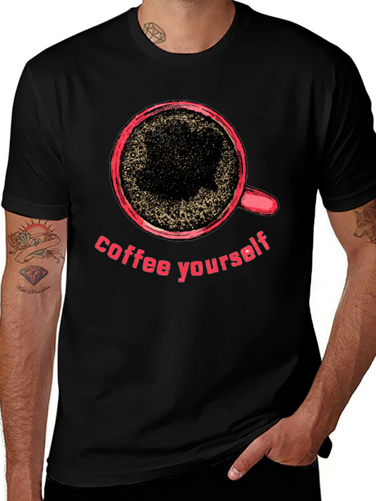 Coffee Yourself Graphic T-Shirt