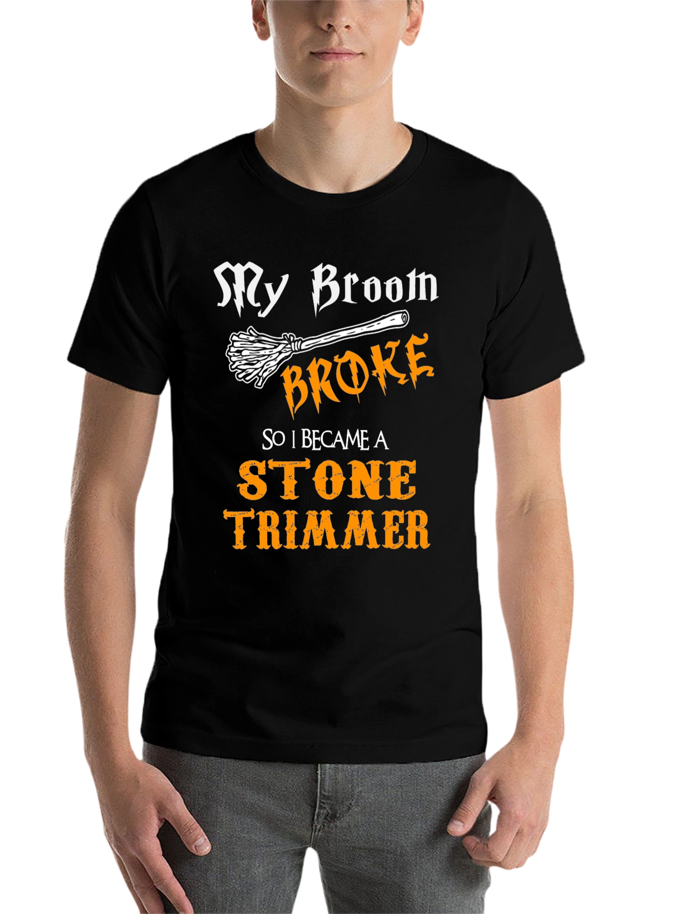My Broom Broke Stone Trimmer Graphic T-Shirt