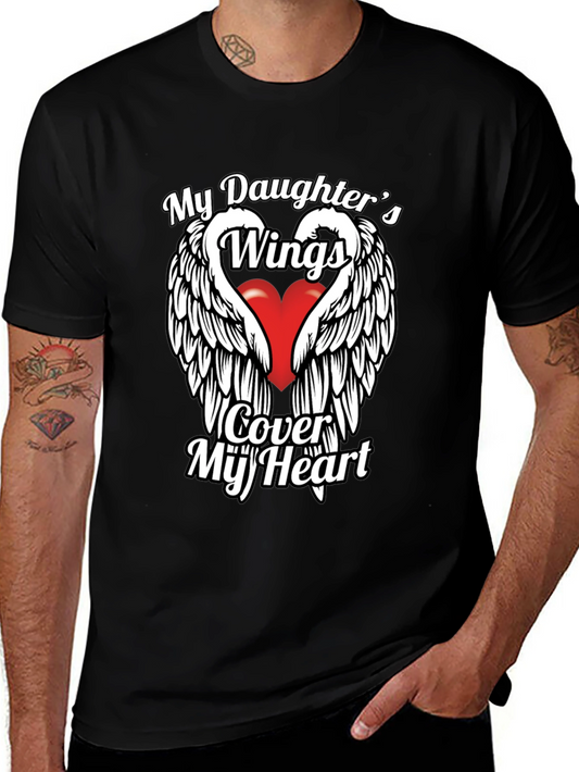 My Daughters Wings Cover My Heart T-Shirt