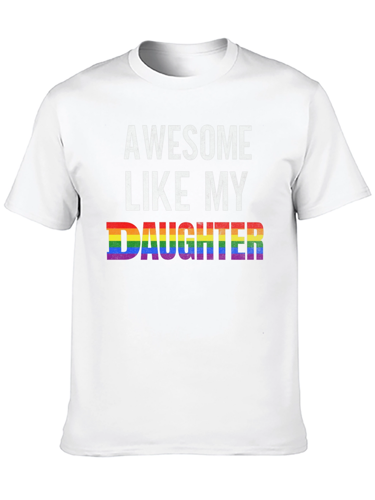 Awesome Like My Daughter Pride T-Shirt
