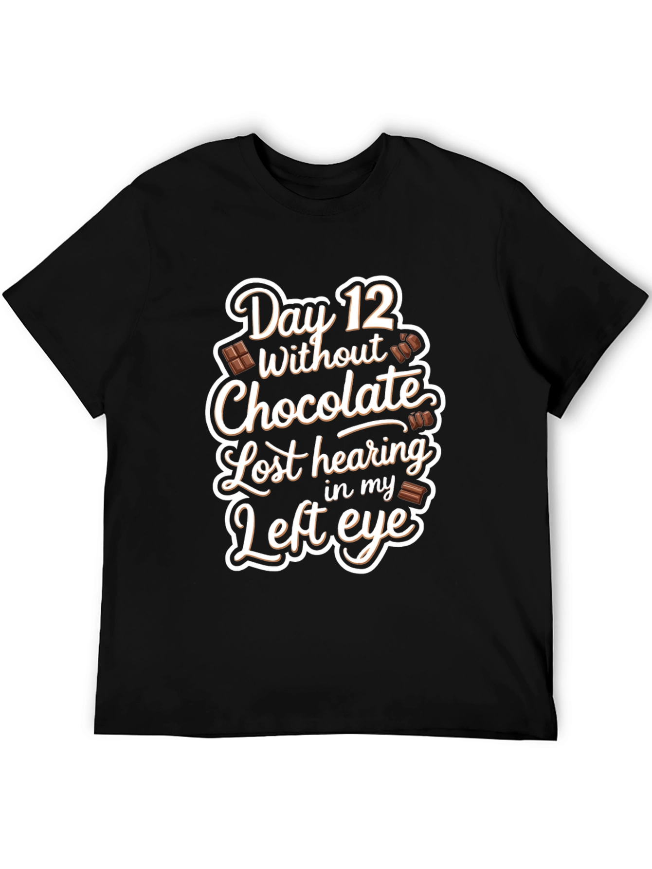 Funny Chocolate Withdrawal T-Shirt - Day 12