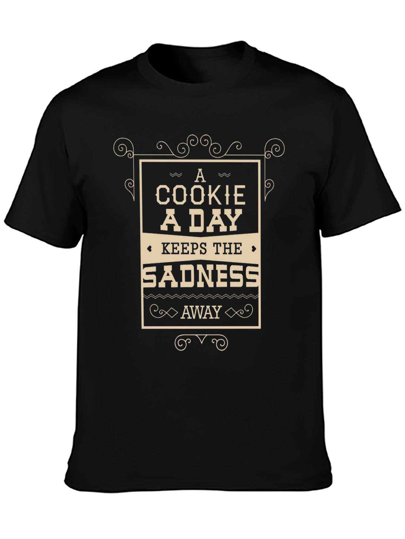 Cookie A Day Keeps Sadness Away T-Shirt