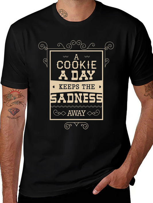 Cookie A Day Keeps Sadness Away T-Shirt