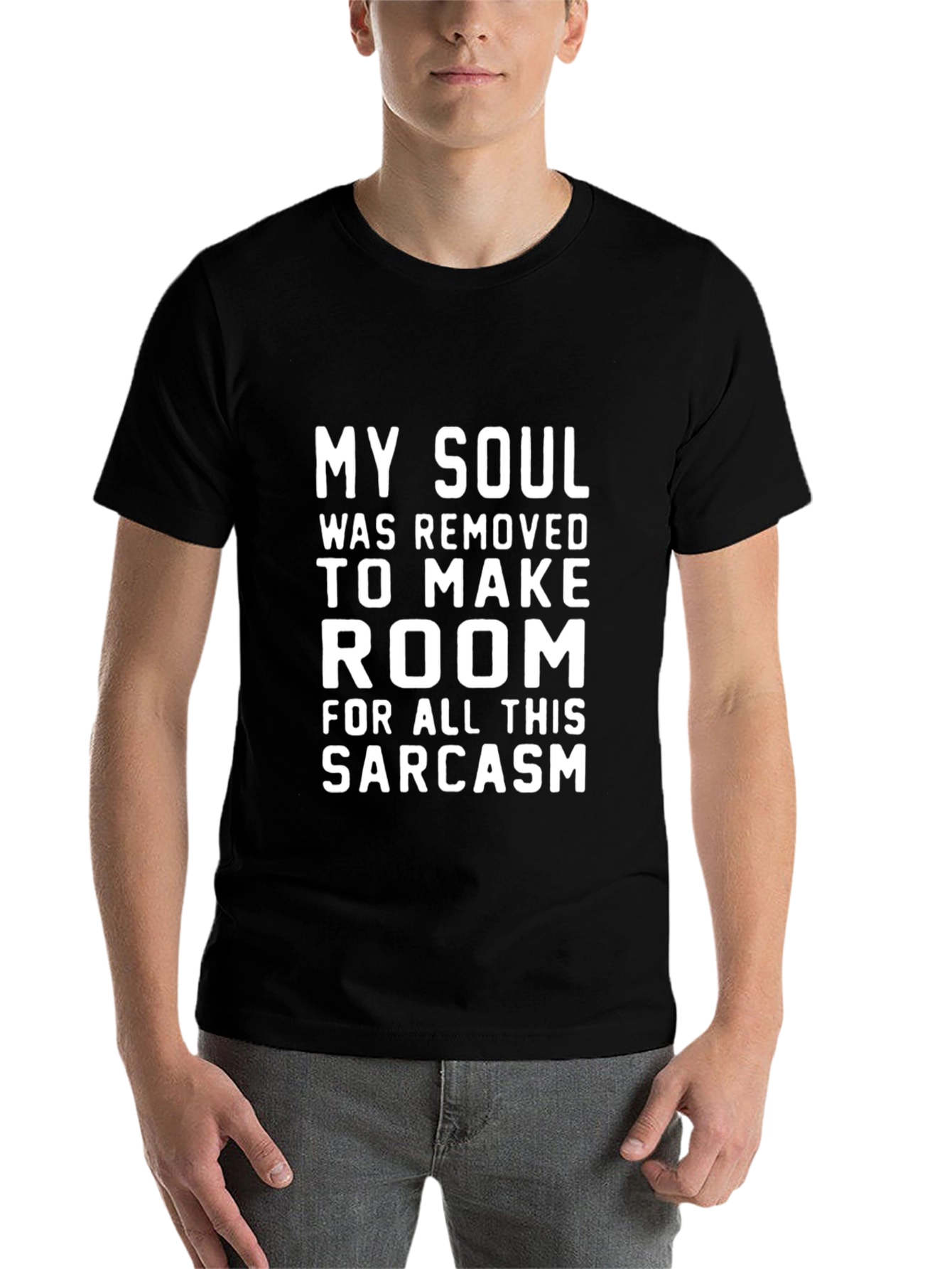 Sarcastic Humor T-Shirt - My Soul Removed