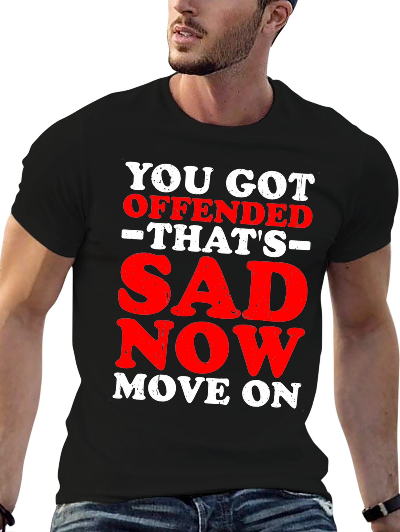 Offended? Thats Sad T-Shirt: Funny Slogan Tee