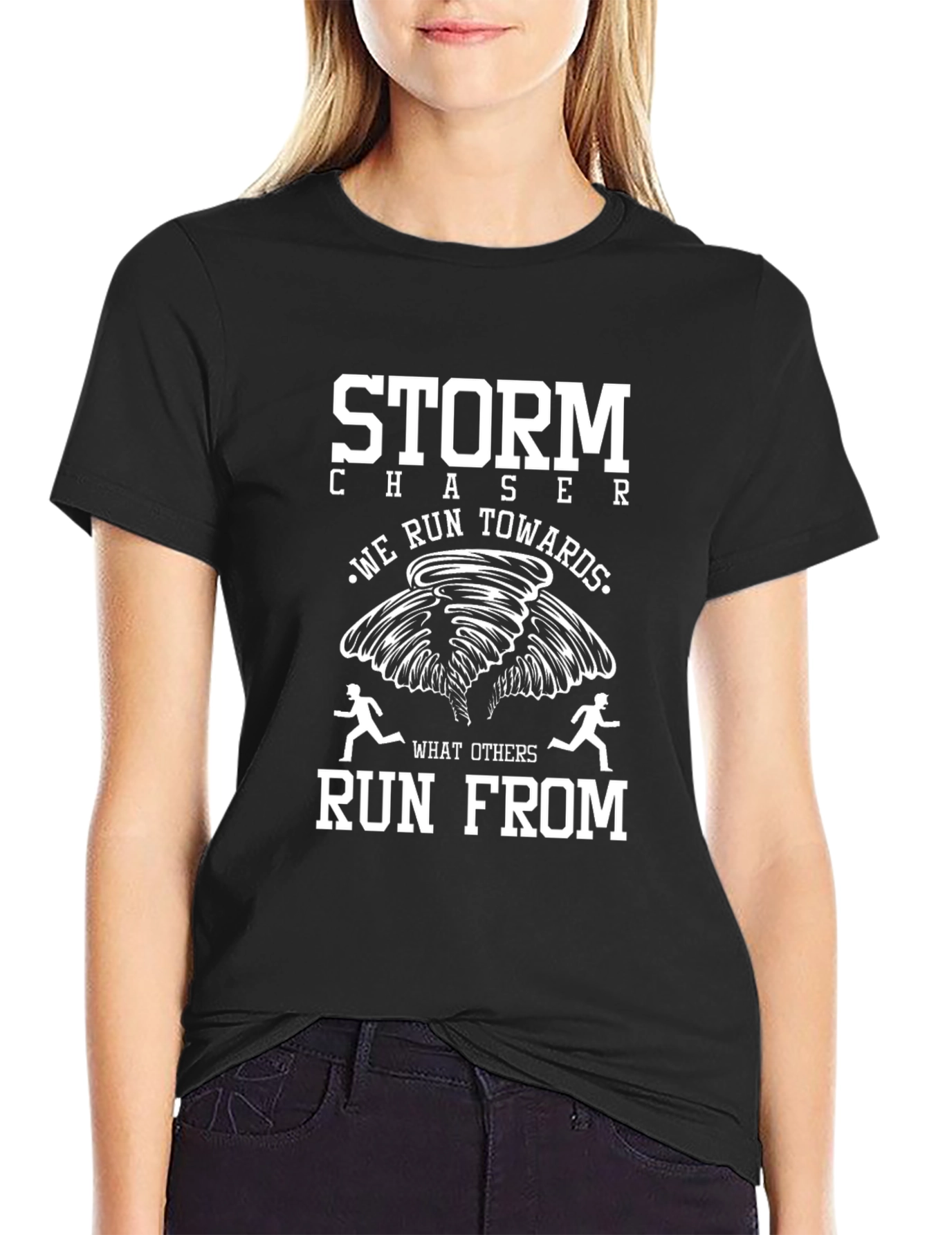Storm Chaser Tee - We Run Towards T-Shirt