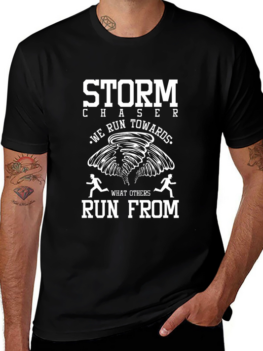 Storm Chaser Tee - We Run Towards T-Shirt