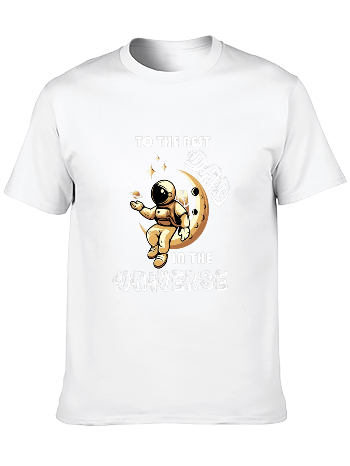 Best Dad in the Universe Graphic T-Shirt