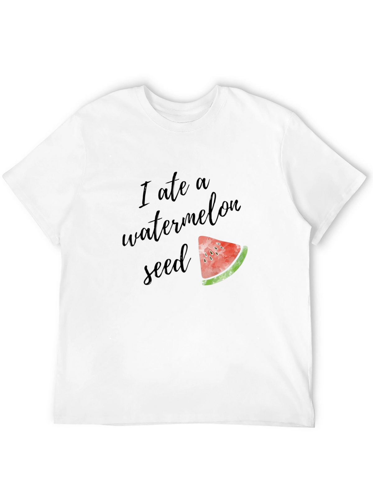 I Ate A Watermelon Seed Funny Graphic Tee