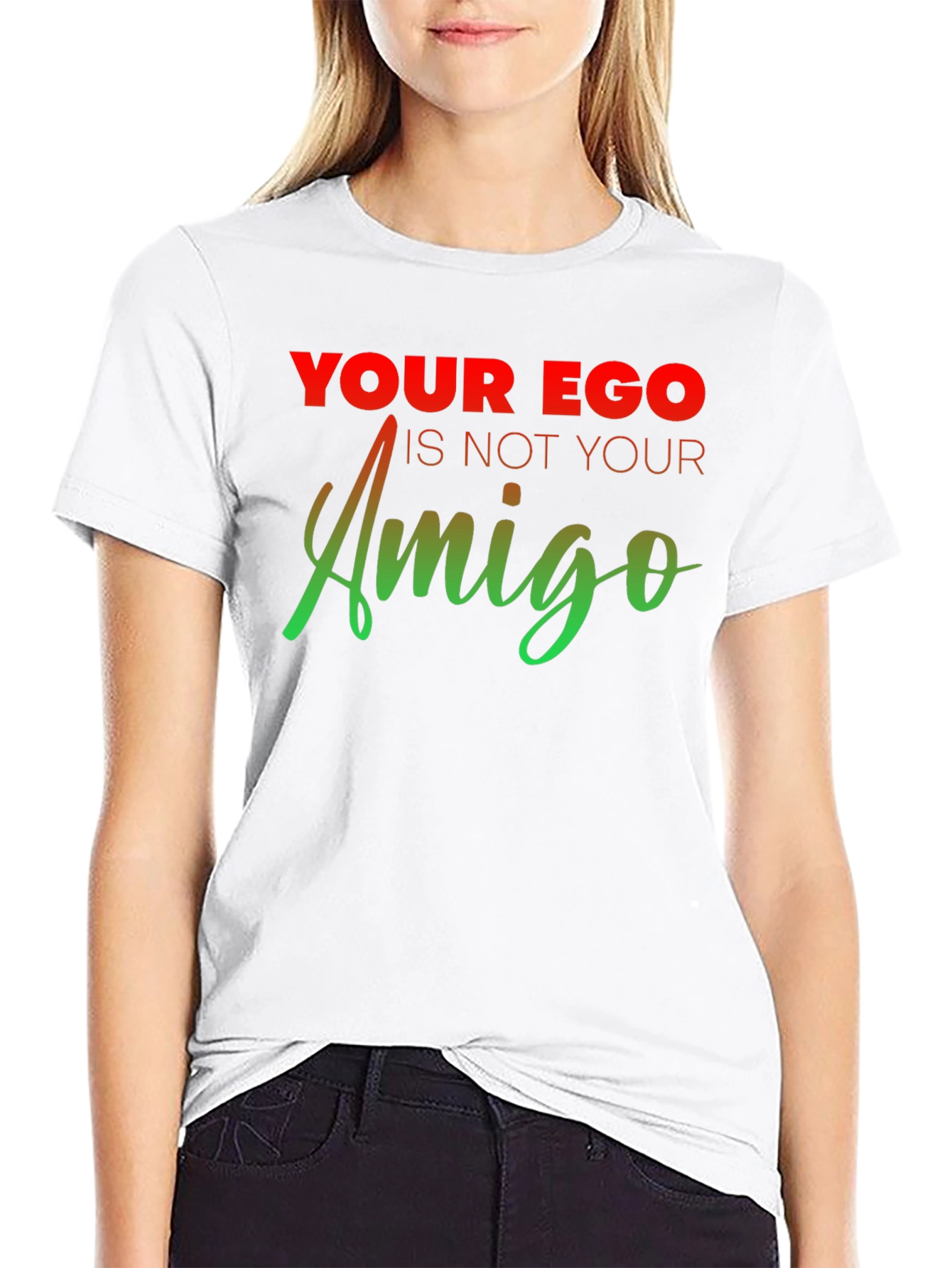 Ego Amigo Graphic T-Shirt - Motivational Tee