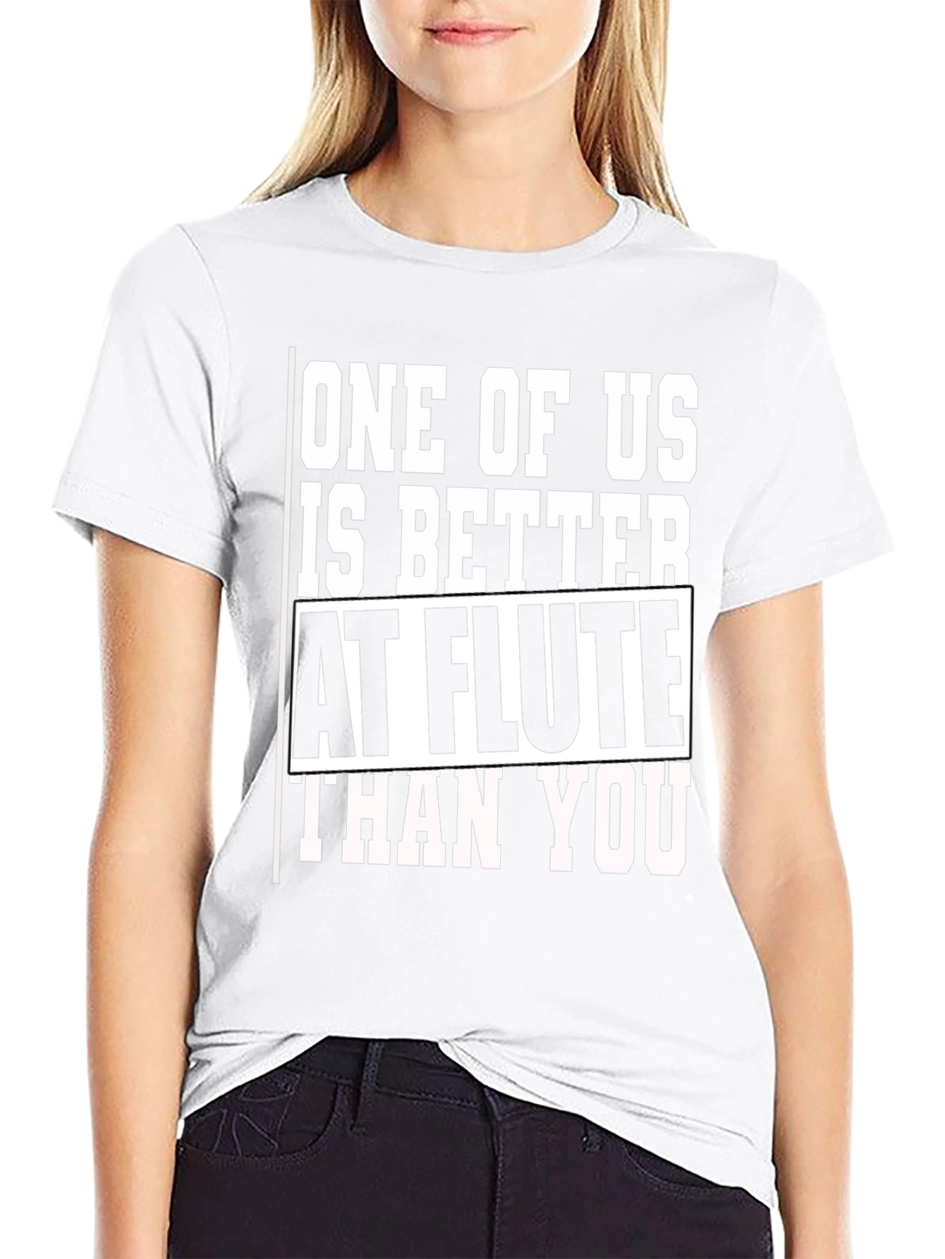 Funny Flute Player T-Shirt: Better Than You!