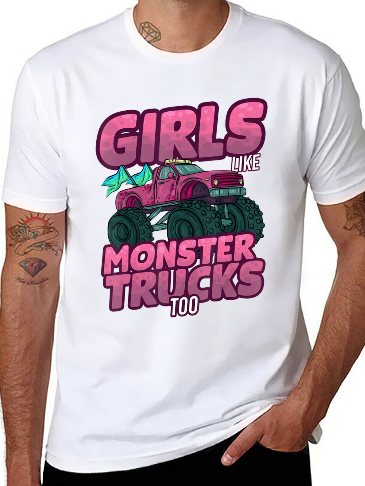 Girls Like Monster Trucks Too - Graphic Tee