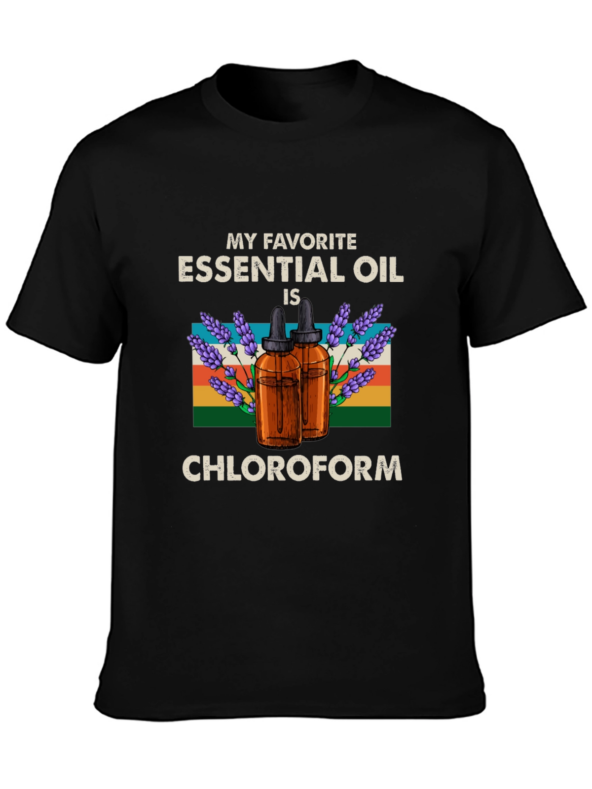 Chloroform Essential Oil Humor T-Shirt