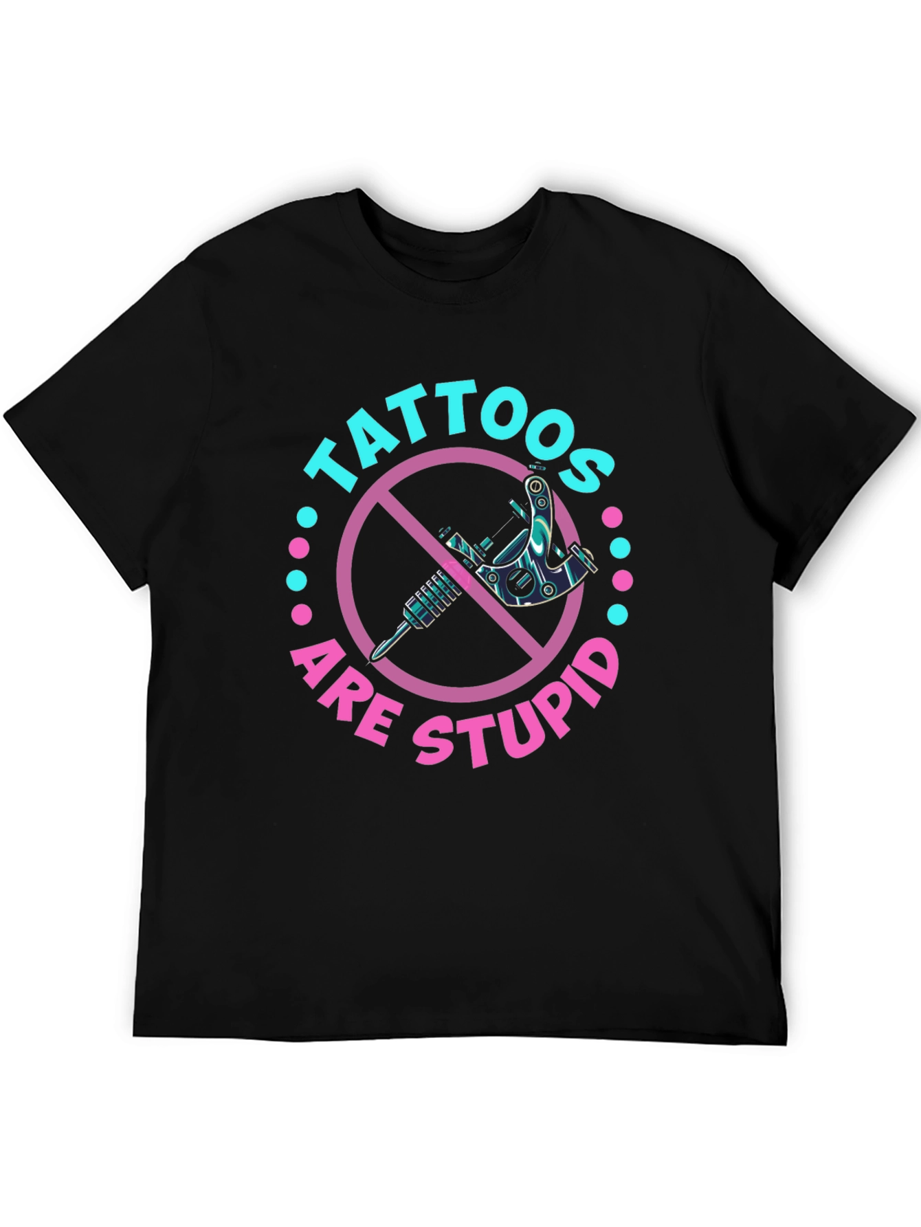 Tattoos Are Stupid Graphic T-Shirt