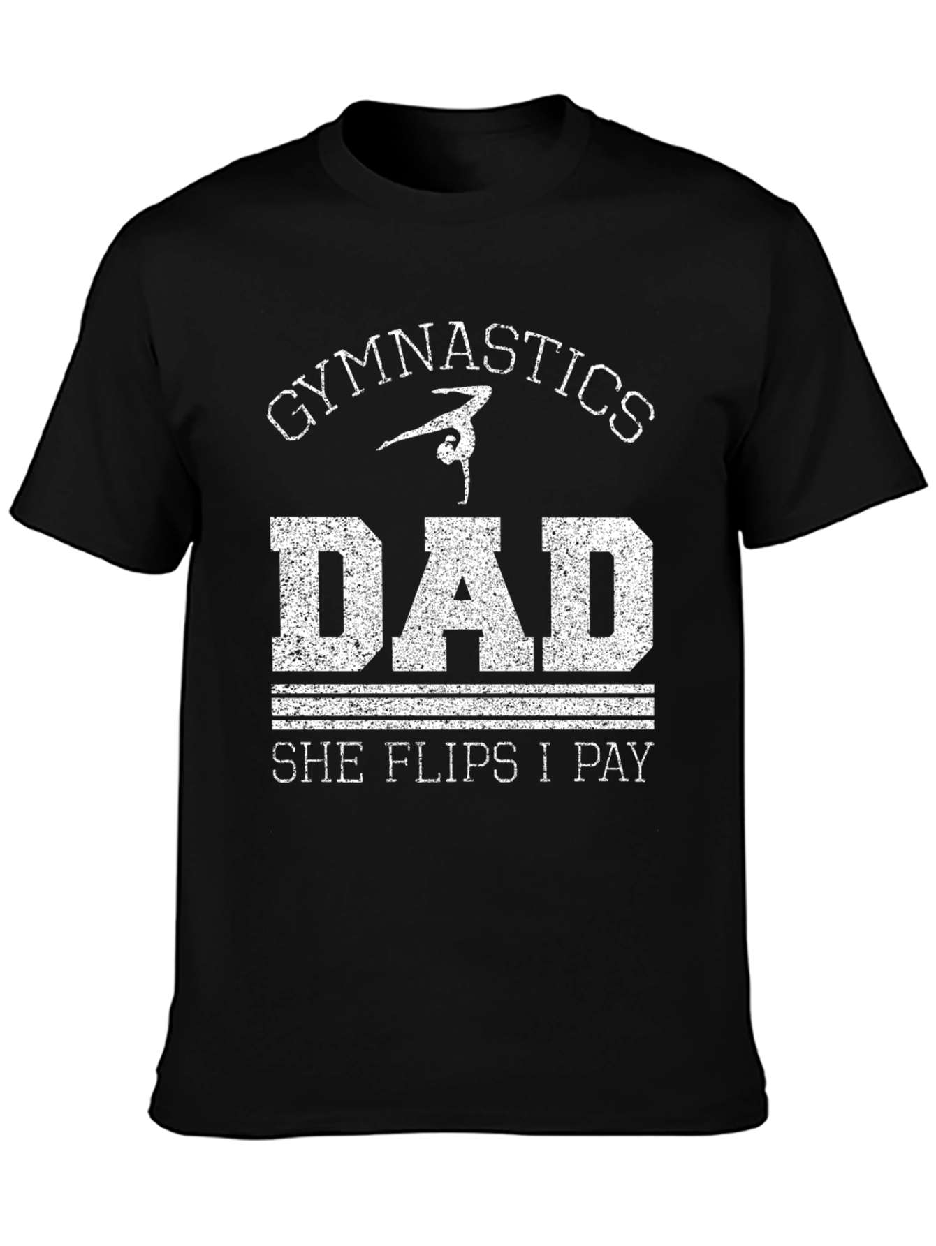 Gymnastics Dad Tee - She Flips I Pay
